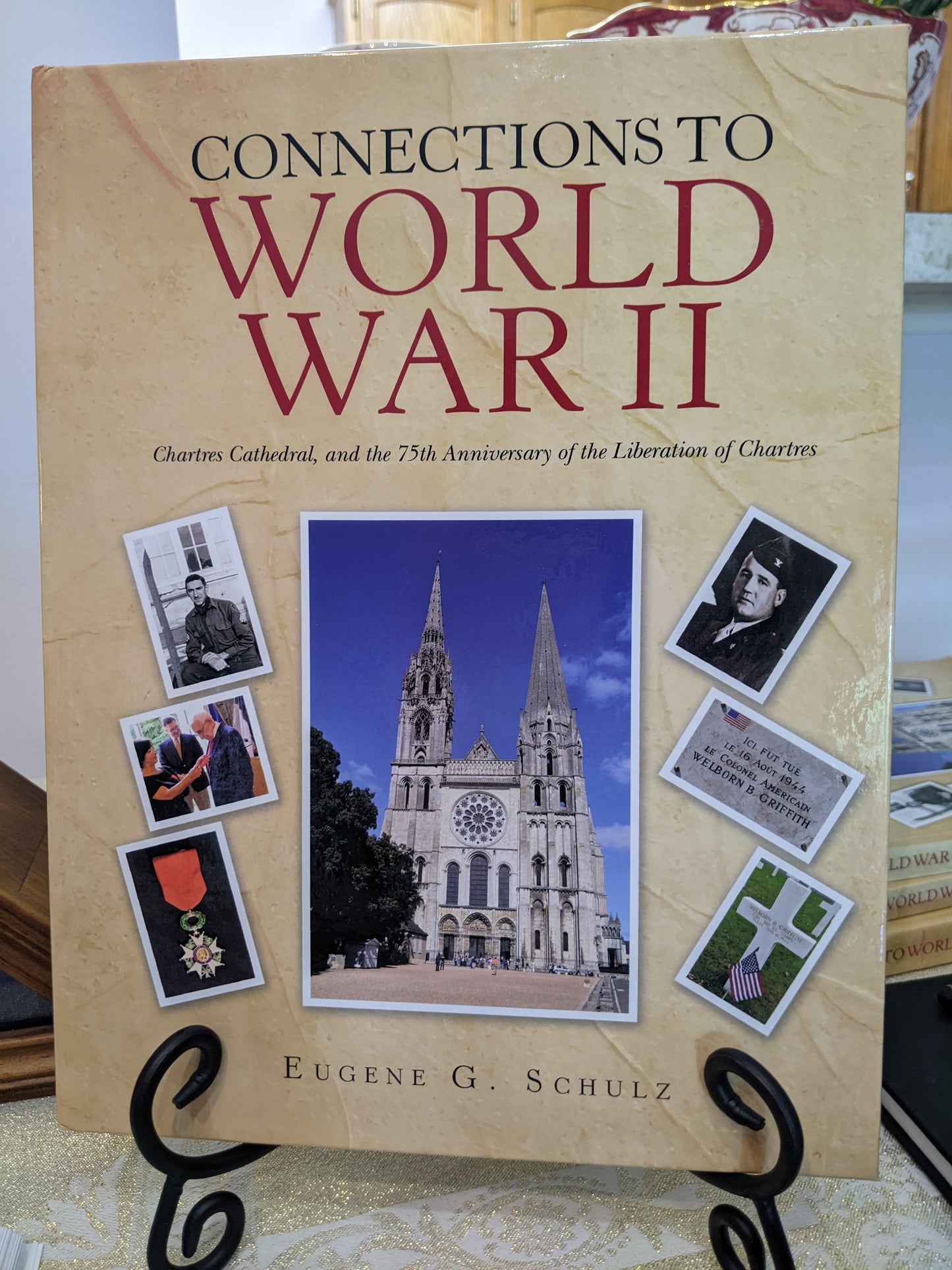 (Hardcover) Connections to WWII: Chartres Cathedral and the 75th Anniversary of the Liberation of Chartres